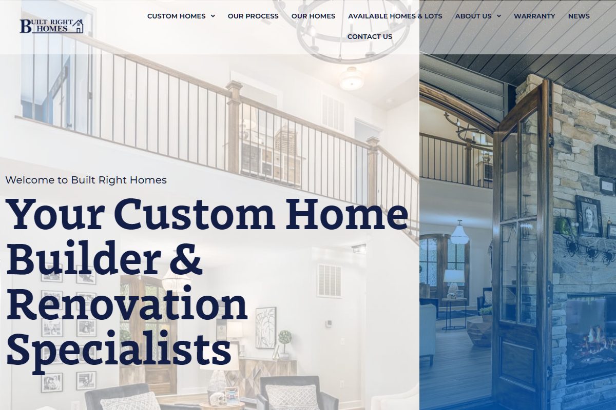 The Built Right Homes homepage: custom home builder and renovation specialists